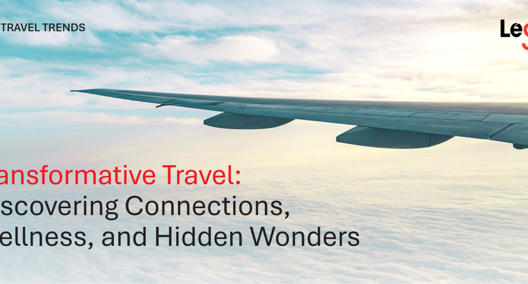 Why Transformative Travel Will Reshape How You Do Business