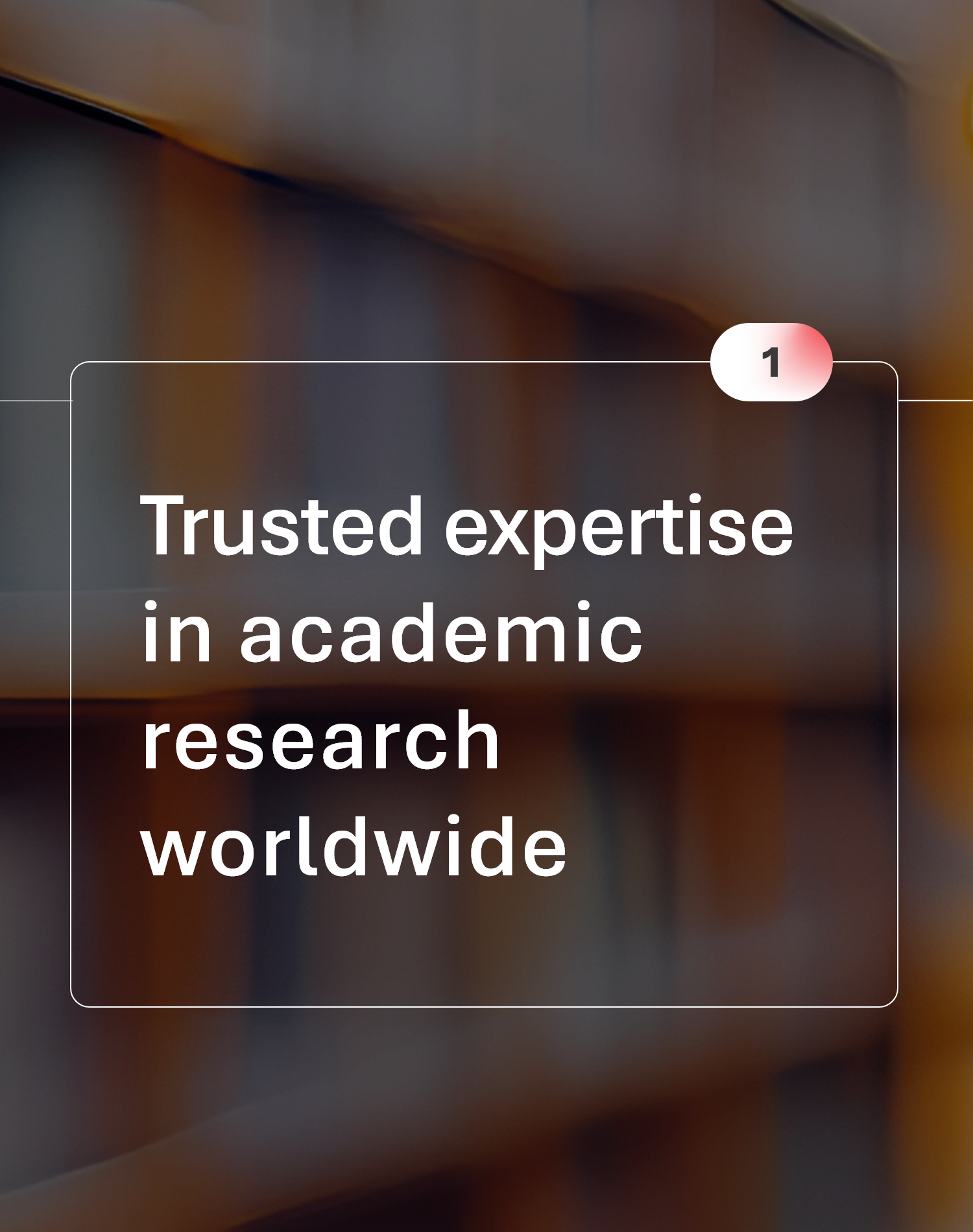 trusted expertise in academic research worldwide